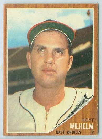 1962 Topps #545 Hoyt Wilhelm SHORT PRINT HIGH # [#] (Orioles) Baseball cards value
