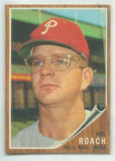 1962 Topps #581 Mel Roach HIGH # (Phillies) Baseball cards value