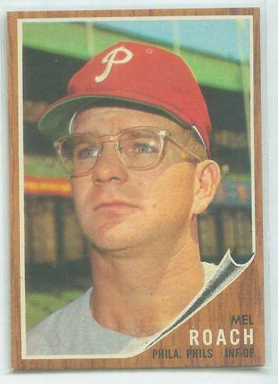1962 Topps #581 Mel Roach HIGH # (Phillies) Baseball cards value