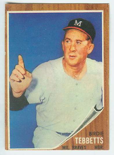 1962 Topps #588 Birdie Tebbetts MGR HIGH # (Braves) Baseball cards value