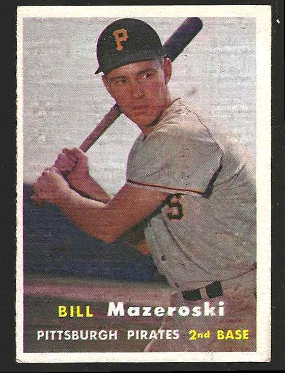 1957 Topps # 24 Bill Mazeroski ROOKIE [#] (Pirates) Baseball cards value