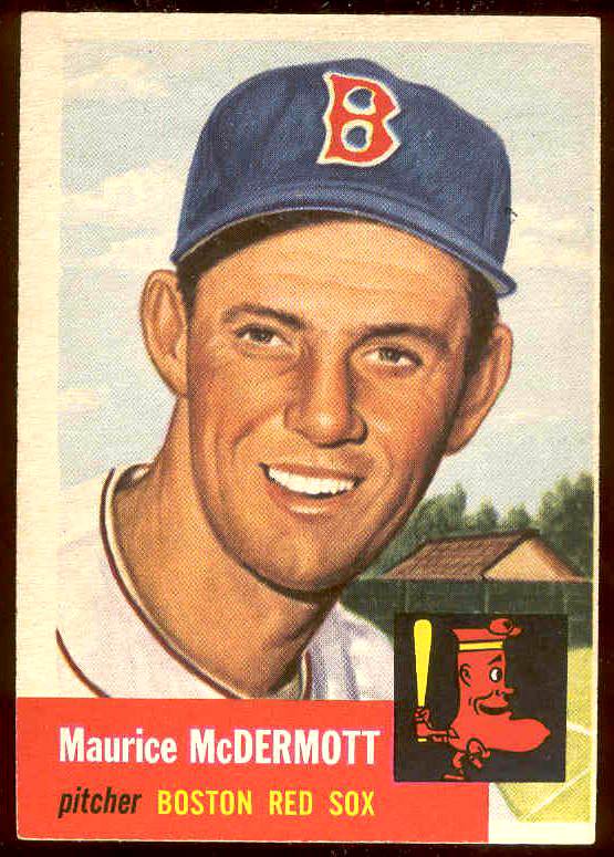 1953 Topps # 55 Maurice McDermott (Red Sox) Baseball cards value