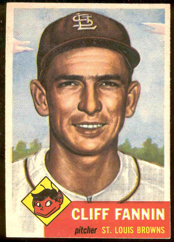1953 Topps #203 Cliff Fannin (St. Louis Browns) Baseball cards value