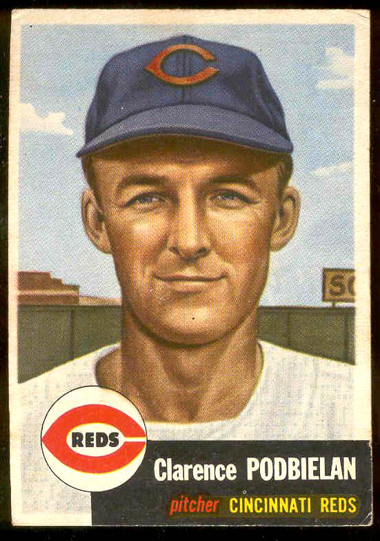 1953 Topps #237 Clarence Podbielan SCARCE HIGH # (Reds) Baseball cards value