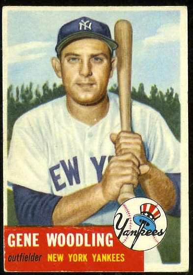 1953 Topps #264 Gene Woodling SCARCE HIGH # (Yankees) Baseball cards value