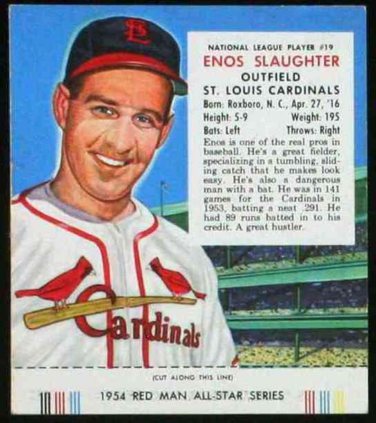 1954 Red Man w/TAB #NL19A Enos Slaughter (Cardinals) Baseball cards value