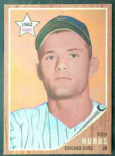 1962 Topps #461 Ken Hubbs ROOKIE [#] (Cubs) Baseball cards value