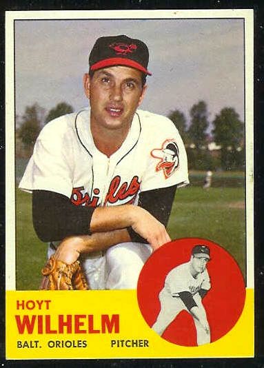 1963 Topps #108 Hoyt Wilhelm [#] (Orioles) Baseball cards value