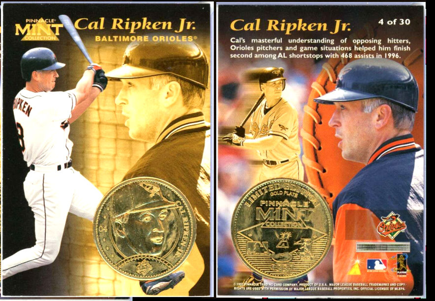 Cal Ripken - 1997 Pinnacle Mint GOLD-PLATED COIN #4 Baseball cards value