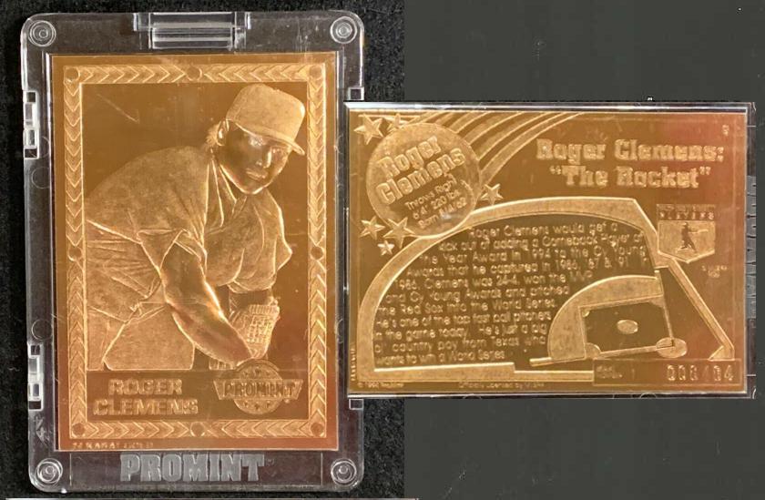Roger Clemens - 1994 PROMINT 22 KARAT GOLD card Baseball cards value