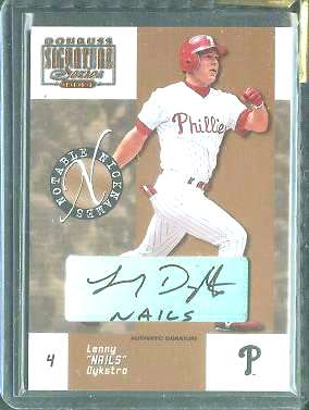  Lenny 'NAILS' Dykstra - 2003 Donruss Signature Notable Nicknames AUTOGRAPH Baseball cards value