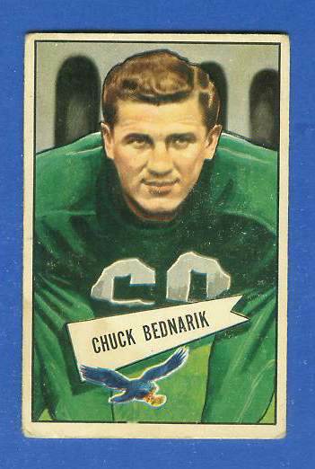 1952 Bowman Small FB # 10 Chuck Bednarik (Eagles HALL-of-FAMER) Football cards value