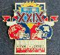  PIN - SUPER BOWL XXIX/29 - (1995,Joe Robbie Stadium) - 2 inch pin