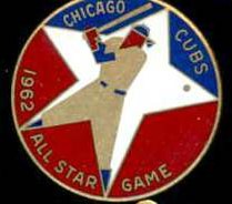  1962 Chicago CUBS ALL-STAR GAME Press Pin (w/LOA & other doc.) Baseball cards value