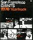  1970 San Francisco Giants Yearbook