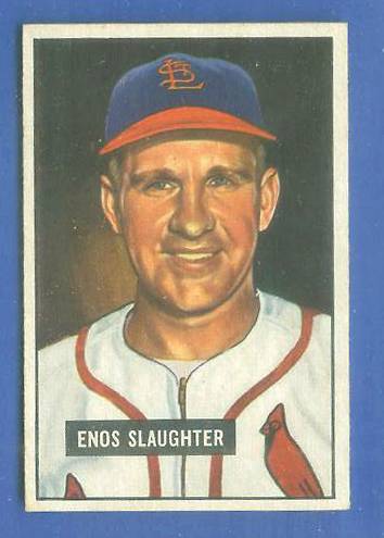 1951 Bowman # 58 Enos Slaughter (Cardinals)  cards value