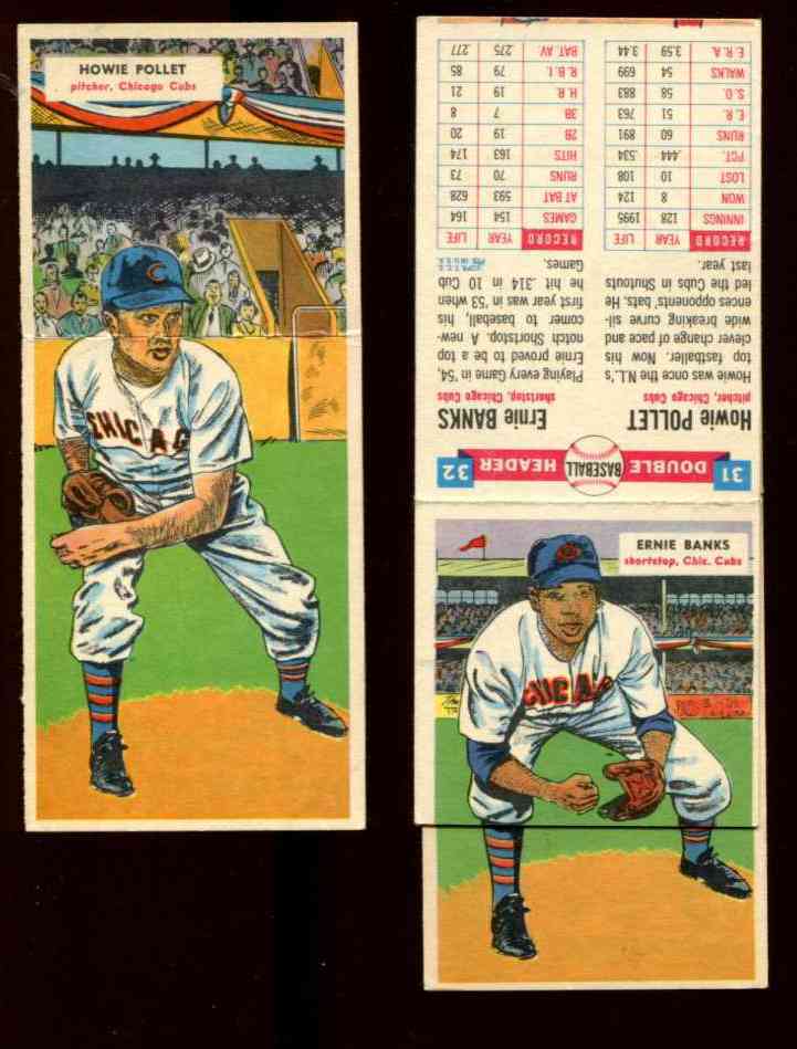 1955 Topps DoubleHeader #.31 Howie Pollet / #32 ERNIE BANKS (Cubs)  cards value