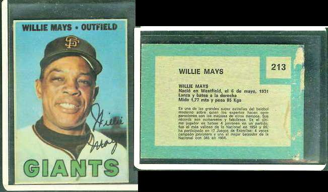 Willie Mays - 1967 Topps VENEZUELAN #213 (Giants)  cards value
