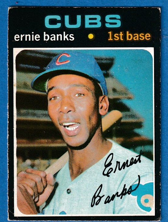 1971 O-Pee-Chee/OPC #525 Ernie Banks SCARCE SEMI-HI# (Cubs)  cards value