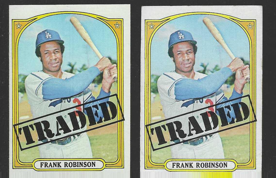 1972 Topps #754 Frank Robinson TRADED SCARCE HIGH # (Dodgers)  cards value