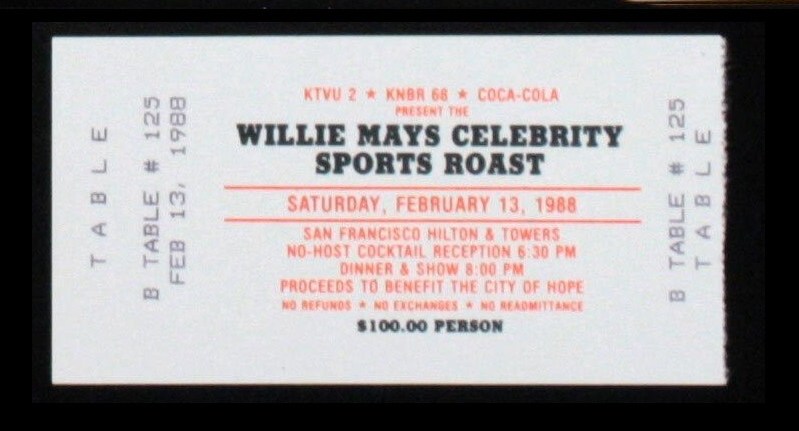 Willie Mays - 1988 TICKET for 'Willie Mays Celebrity Sports Roast'  !!!  cards value