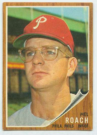 1962 Topps #581 Mel Roach HIGH # (Phillies)  cards value