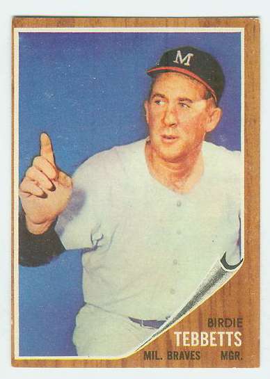 1962 Topps #588 Birdie Tebbetts MGR HIGH # (Braves)  cards value