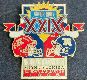 PIN - SUPER BOWL XXIX/29 - (1995,Joe Robbie Stadium) - 2 inch pin