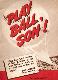 1947 Play Ball, Son ! (64 pages)